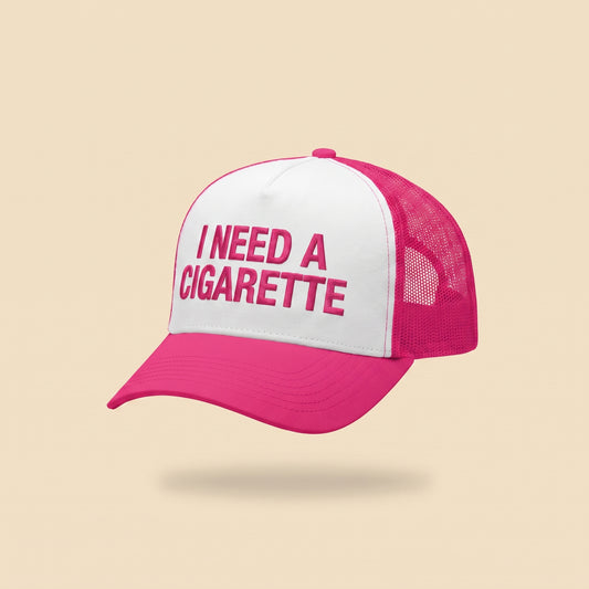 I NEED A CIGARETTE trucker cap, three-quarter view