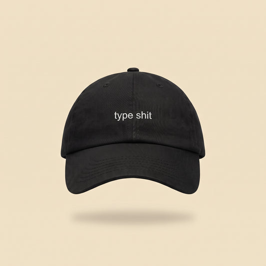 type shit dad cap, front